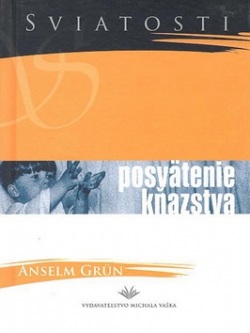 Posvätenie kňažstva (Anselm Grün)