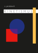 Kinetismus (Zdeněk Pešánek)