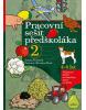 Pracovní sešit předškoláka 2 (Ivana Novotná)