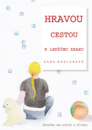 Hravou cestou k lepšímu zraku (Hana Maslowská, Yvona Švecová)