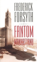 Fantom Manhattanu (Frederick Forsyth)