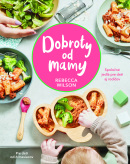 Dobroty od mamy (Rebecca Wilson)