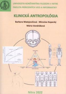 Klinická antropológia (Barbora  Matejovičová , Miroslav Kopecký, Mária Vondráková)