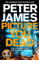 Picture You Dead (Peter James)