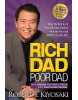 Rich Dad Poor Dad: What the Rich Teach Their Kids About Money That the Poor and Middle Class Do Not! (Robert T. Kiyosaki)