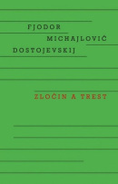 Zločin a trest (Fjodor Michajlovič Dostojevskij)