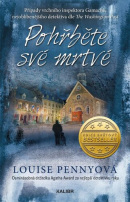 Pohřběte své mrtvé (Louise Penny)