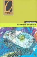 Zamrzlá evoluce (Jaroslav Flegr)