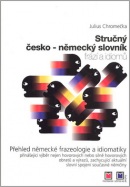 Stručný česko-německý slovník frází a idiomů (Julius Chromečka)