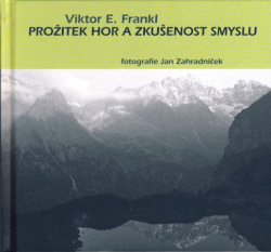 Prožitek hor a zkušenost smyslu, 2.vydanie (Viktor E. Frankl)