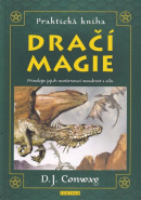Praktická kniha Dračí magie (D.J. Conwayová)