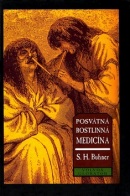 Posvátná rostlinná medicína (Stephen H. Buhner)