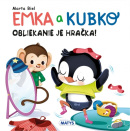 Emka a Kubko - Obliekanie je hračka (Marta Biel)
