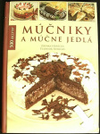 Múčniky a múčne jedlá (1. akosť) (Horecká, Vladimír Horecký Zdenka)