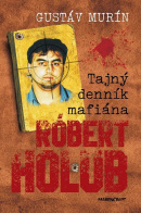 Tajný denník mafiána Róbert Holub (1. akosť) (Gustáv Murín)