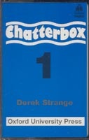 Chatterbox 1 Cassettes (Strange, D. - Holderness, J. A.)