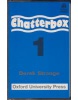 Chatterbox 1 Cassettes (Strange, D. - Holderness, J. A.)