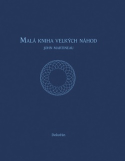 Malá kniha velkých náhod (John Martineau)