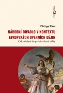 Národní divadlo v kontextu evropských operních dějin (Philipp Ther)