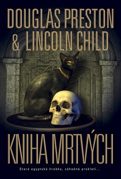 Kniha mrtvých (Douglas Preston; Lincoln Child)