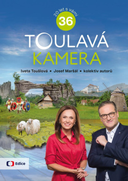 Toulavá kamera 36 (Iveta Toušlová, Josef Maršál)