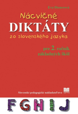 Nácvičné diktáty zo slovenského jazyka pre 2. ročník základných škôl (Eva Dienerová)