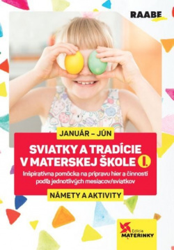 Sviatky a tradície v materskej škole I. (Kolektív autorov)