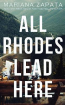 All Rhodes Lead Here (Mariana Zapata)