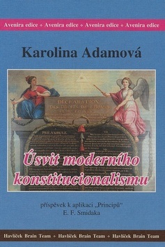 Úsvit moderního konstitucionalismu (Karolina Adamová)