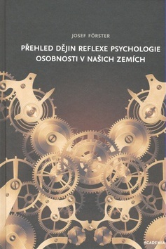 Přehled dějin reflexe psychologie osobnosti v našich zemích (Josef Förster)