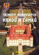 Tajnosti moravských hradů a zámků (Luboš Y. Koláček)