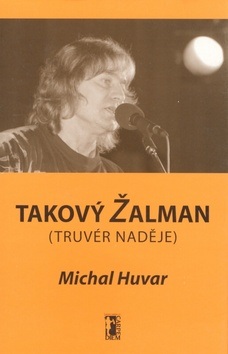 Takový Žalman (Michal Huvar)