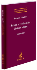 Zákon o vyvlastnění Liniový zákon (Barbora Vlachová)