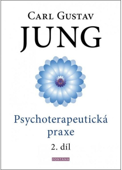 Psychoterapeutická praxe 2. díl (Carl Gustav Jung)