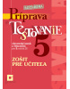 Zošit pre učiteľa Rozšírená Príprava na Testovanie 5 – slovenský jazyk a literatúra (D. Kovárová, A. Kurtulíková)