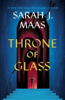 Throne of Glass (Sarah J. Maas)