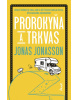 Prorokyňa a trkvas (Jonas Jonasson)