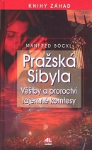 Pražská Sibyla Věštby a proroctví tajemné komtesy (Manfred Böckl)