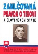 Zamlčovaná pravda o Tisovi a Slovenskom štáte (Kolektív autorov)