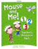 Mouse and Me! 1 - 3 Teacher's Resource Pack