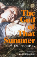 The God of that Summer (Ralf Rothmann)