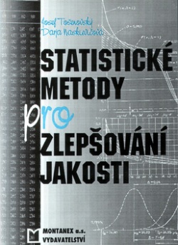 Statistické metody pro zlepšování jakosti (Josef Tošenovský, Darja Noskievičová)