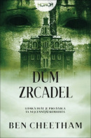 Dům zrcadel (Ben Cheetham)