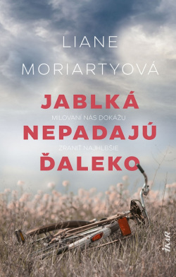 Jablká nepadajú ďaleko (Liane Moriartyová)