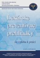 Lekárske preventívne prehliadky vo vzťahu k práci (Marta Ľuptáková)