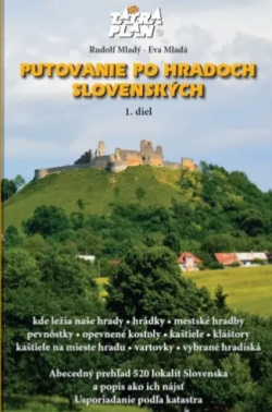 Putovanie po hradoch slovenských 1.diel (Rudo Mladý, Eva Mladá)