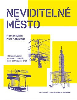 Neviditelné město (Kurt Kohlstedt, Roman Mars)