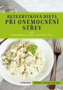 Bezezbytková dieta při onemocnění střev (Růžena Milatová, Petr Wohl, Pavel Wohl)