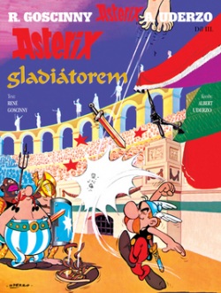 Asterix  Gladiátorem (René Goscinny; Albert Uderzo)