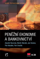 Peněžní ekonomie a bankovnictví (7. vydání) (Revenda Zbyněk, Martin Mandel, Jan Kodera, Petr Musílek, Petr Dvořák)